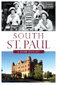 South St. Paul: A Brief History, by Lois Glewwe
